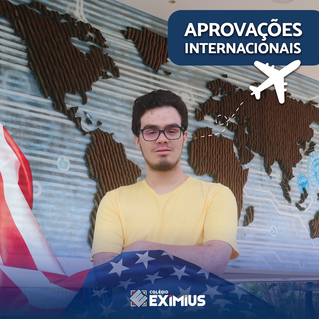 Aluno EXIMIUS é aprovado em três universidades internacionais!